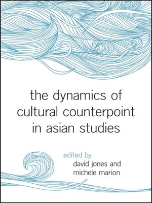 cover image of The Dynamics of Cultural Counterpoint in Asian Studies
